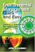 Environmental Management Quick and Easy: Creating an Effective ISO 14001 EMS in Half the Time