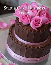 Start A Cake Business Today
