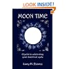 Moon Time: A guide to celebrating your menstrual cycle