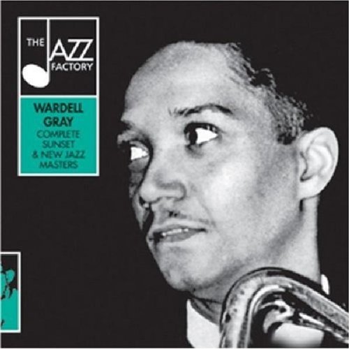 Wardell Gray - Complete Sunset And New Jazz Masters - Zortam Music