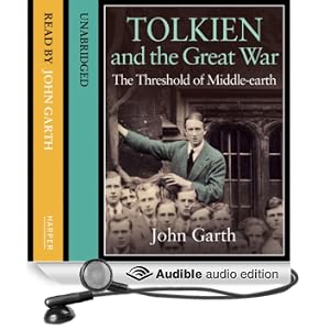 Tolkien and the Great War: The Threshold of Middle-earth (Unabridged)