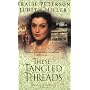 These Tangled Threads by Tracie Peterson