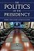 The Politics of the Presidency