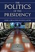 The Politics of the Presidency