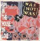 SPY IN THE HOUSE OF LOVE 12" SINGLE