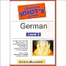 The Complete Idiot's Guide to German, Level 3