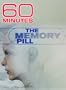 60 Minutes - Memory Pill (November 26, 2006)