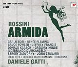 Gioacchino Rossini: Armida [Renee Fleming, Gregory Kunde, Donald Kaasch, Jeffrey Francis, Carlo Bosi, Bruce Fowler, Jorio Zennaro, Ildebrando D`Arcangelo, Sergey Zadvorny; Orchestra and Chorus of the Teatro Comunale di Bologna; Daniele Gatti]