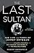 The Last Sultan