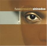 Revue Shinedoe  / Fuse Presents Shinedoe
