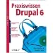 Praxiswissen Drupal 6. oreillys basics