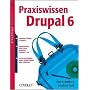 Praxiswissen Drupal 6. oreillys basics