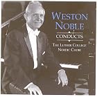 Weston Noble Conducts The Luther College Nordic Choir by Weston Noble, The Luther College Nordic Choir, Leland Sateren, William Byrd, and A.D. Kastalsky