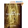 The Young City: The Unwritten Books