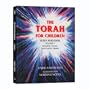 The Torah for Children: Sefer Bereishis, Volume 1: Bereishis, Noach, Lech Lecha, Vayera