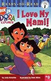 I Love My Mami! (Dora the Explorer Ready-to-Read)