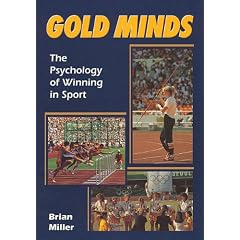 Gold Minds: The Psychology of Winning in Sport