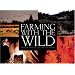Farming with the Wild
