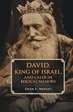 David, King of Israel, and Caleb in biblical memory