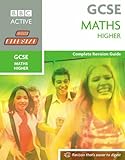 GCSE maths. complete revision guide / Higher