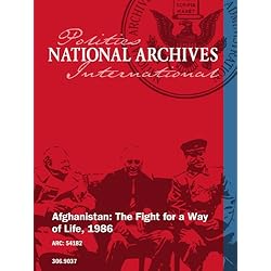 Afghanistan: The Fight for a Way of Life, 1986