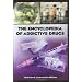 The Encyclopedia of Addictive Drugs