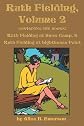 Ruth Fielding, Volume 2: ...at Snow Camp & ...at Lighthouse Point