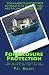 Foreclosure Protection: How to Protect Yourself from Foreclosure & Get Your Life Back