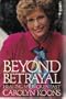 Beyond Betrayal: Healing My Broken Past