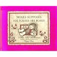 Moses Supposes His Toeses Are Roses and 7 Other Silly Old Rhymes by Nancy Patz
