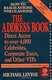 The Address Book: How to Reach anyone who is anyone (Address Book, 10th ed)
