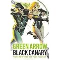Green Arrow/Black Canary (For Better or Worse) (Green Arrow (Graphic Novels)) (Paperback)