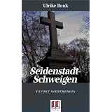 Seidenstadt-Schweigen: Tatort Niederrheinvon "Ulrike Renk"