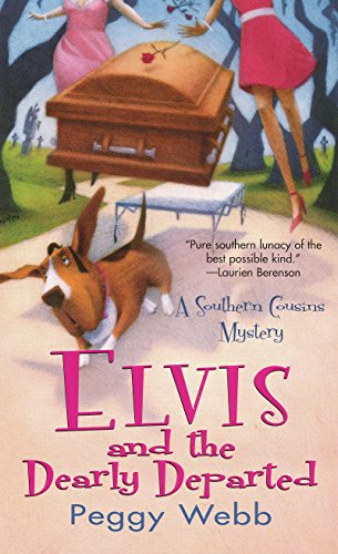 Elvis and The Dearly Departed (A Southern Cousins Mystery Book 1)