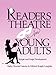 Readers Theatre For Young Adults: Scripts and Script Development