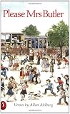 from Allan Ahlberg Please Mrs Butler: Verses (Puffin Books)