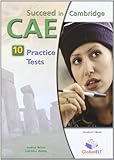 Succeed in Cambridge. CAE, 10 practice tests. Student's book
