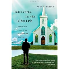 Introverts in the Church: Finding Our Place in an Extroverted Culture