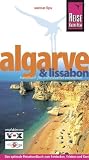 Algarve mit Lissabon - Urlaubshandbuch: Handbuch f&uuml;r individuelles Entdecken - 