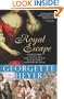 Royal Escape: In which a dare-devil King with a price on his head fools his enemies and terrifies his friends