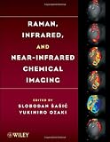 Raman, Infrared, and Near-Infrared Chemical Imaging