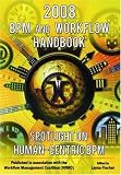 2008 BPM & Workflow Handbook - Spotlight on Human-Centric BPM