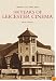 100 Years of Leicester Cinema (Images of England)