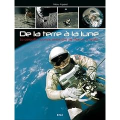 De la Terre � la Lune : La conqu�te spatiale am�ricaine de Mercury � Apollo