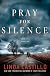 Pray for Silence: A Thriller (Kate Burkholder)