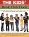 Books : The Kids' Book Club Book: Reading Ideas, Recipes, Activities, and Smart Tips for Organizing Terrific [Paperback]