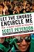 Image of Let the Swords Encircle Me: Iran--A Journey Behind the Headlines