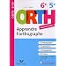 Orth apprendre l'orthographe 6e/5e
