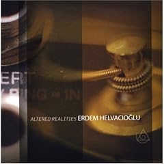 Helvacioglu: Altered Realities