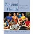 Personal Health: Perspectives and Lifestyles (with InfoTrac� and Health and Fitness and Wellness Internet Explorer)